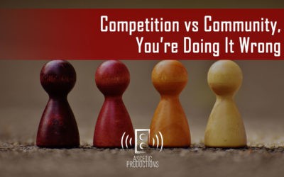 Competition vs Community, You’re Doing It Wrong