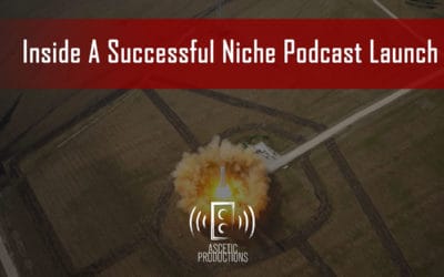 Inside A Successful Niche Podcast Launch