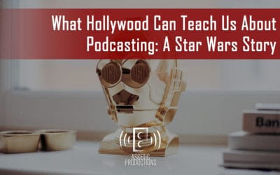 What Hollywood Can Teach Us About Podcasting: A Star Wars Story